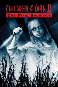 Children of the Corn II: The Final Sacrifice - Poster