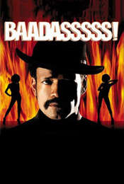 Baadasssss!