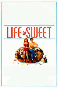 Life Is Sweet - Poster