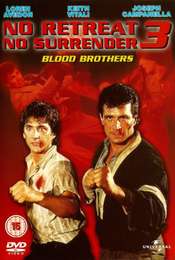 No Retreat  No Surrender 3: Blood Brothers