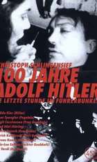 100 Years of Adolf Hitler