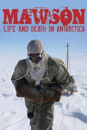 Mawson - Life and Death in Antarctica