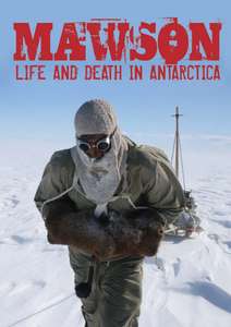 Mawson - Life and Death in Antarctica - Poster
