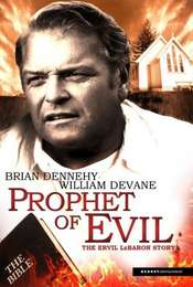 Prophet of Evil: The Ervil LeBaron Story