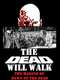 The Dead Will Walk