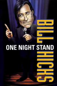 Bill Hicks: One Night Stand - Poster