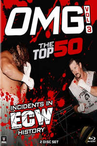 OMG! The Top 50 Incidents In ECW History - Poster