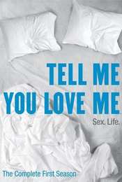 Tell Me You Love Me