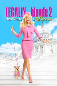 Legally Blonde 2: Red  White & Blonde - Poster
