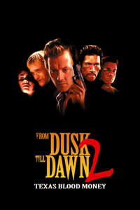 From Dusk Till Dawn 2: Texas Blood Money - Poster