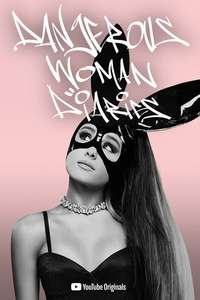 Ariana Grande: Dangerous Woman Diaries - Poster