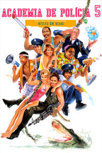 Police Academy 5: Assignment Miami Beach - Poster