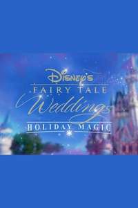 Disney’s Fairy Tale Weddings: Holiday Magic - Poster