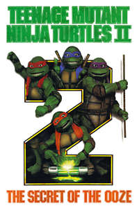 Teenage Mutant Ninja Turtles II: The Secret of the Ooze - Poster
