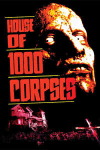 House of 1000 Corpses - Poster