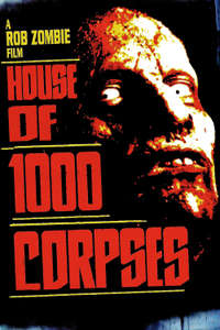 House of 1000 Corpses - Poster