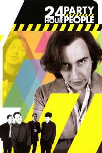 24 Hour Party People - Poster