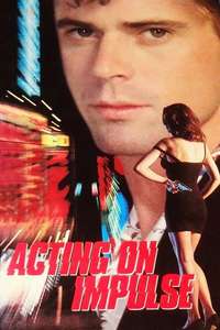 Acting on Impulse - Poster