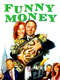 Funny Money