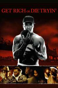 Get Rich or Die Tryin' - Poster