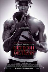 Get Rich or Die Tryin' - Poster
