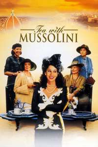 Tea with Mussolini - Poster