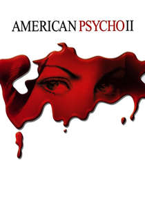 American Psycho 2: All American Girl - Poster