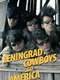 Leningrad Cowboys Go America