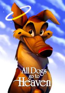 All Dogs Go to Heaven - Poster