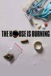The House Is Burning