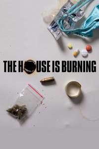 The House Is Burning - Poster