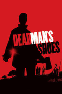 Dead Man's Shoes - Poster