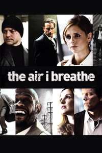 The Air I Breathe - Poster