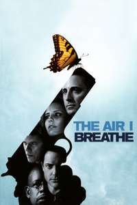 The Air I Breathe - Poster