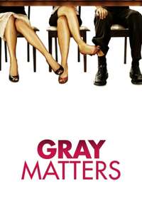 Gray Matters - Poster
