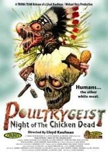 Poultrygeist: Night of the Chicken Dead - Poster