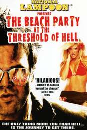 National Lampoon Presents The Beach Party at the Threshold of Hell