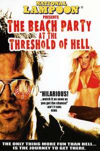 National Lampoon Presents The Beach Party at the Threshold of Hell - Poster