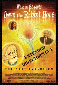 What the Bleep! Down the Rabbit Hole - Poster