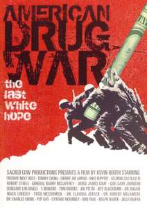 American Drug War: The Last White Hope - Poster