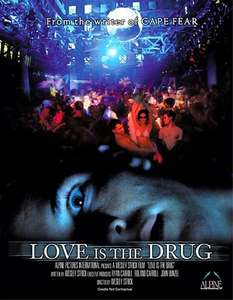 Love Is the Drug - Poster