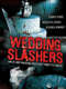 Wedding Slashers
