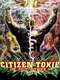 Citizen Toxie: The Toxic Avenger IV
