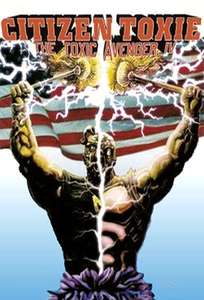 Citizen Toxie: The Toxic Avenger IV - Poster