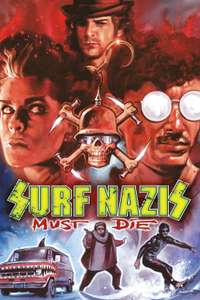 Surf Nazis Must Die - Poster