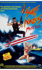 Surf Nazis Must Die