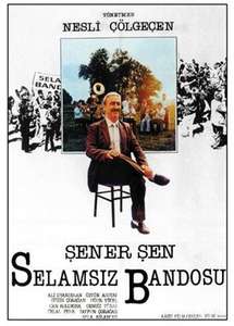 Selamsiz Bandosu - Poster