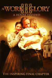 The Work and the Glory III: A House Divided - Poster