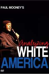 Paul Mooney: Analyzing White America