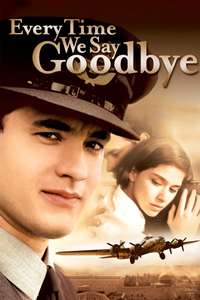 Every Time We Say Goodbye - Poster